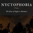 Nyctophobia The Fear of Night or Darkness