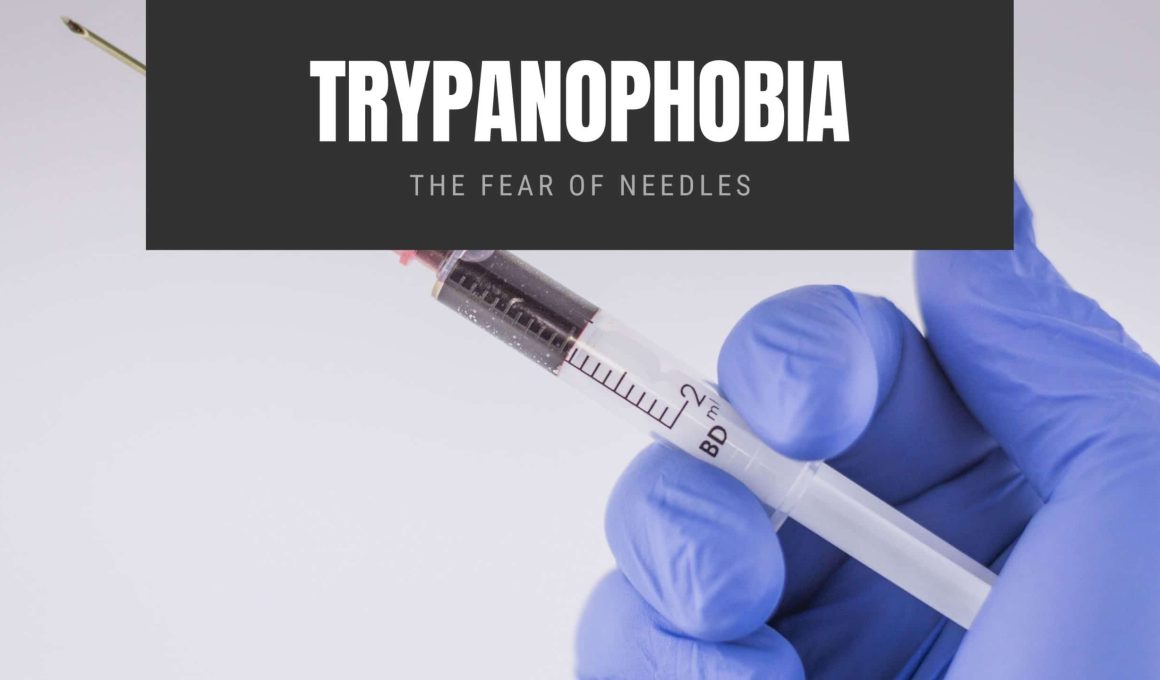 Trypanophobia The Fear of Needles