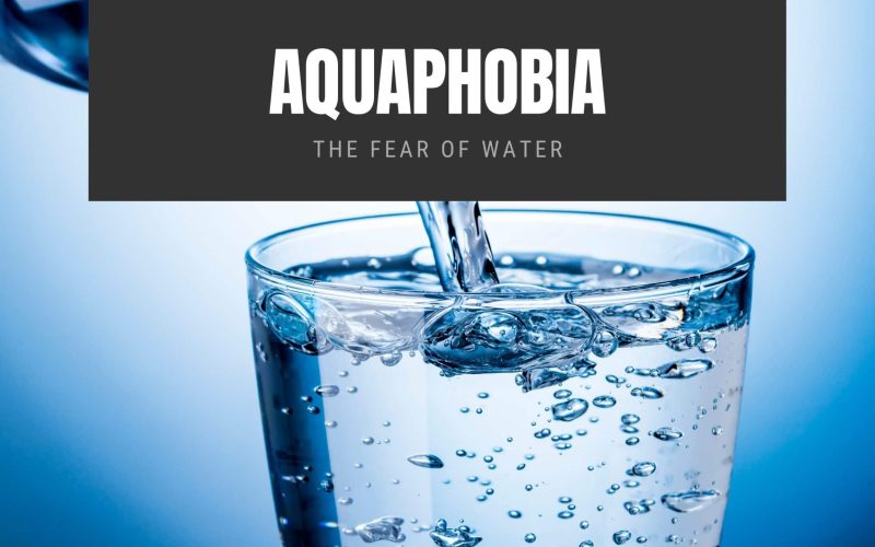 Aquaphobia The Fear of Water