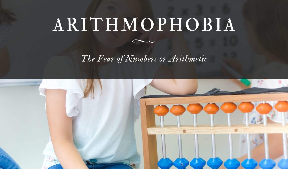 Arithmophobia The Fear of Numbers or Arithmetic