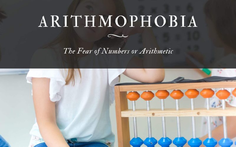 Arithmophobia The Fear of Numbers or Arithmetic