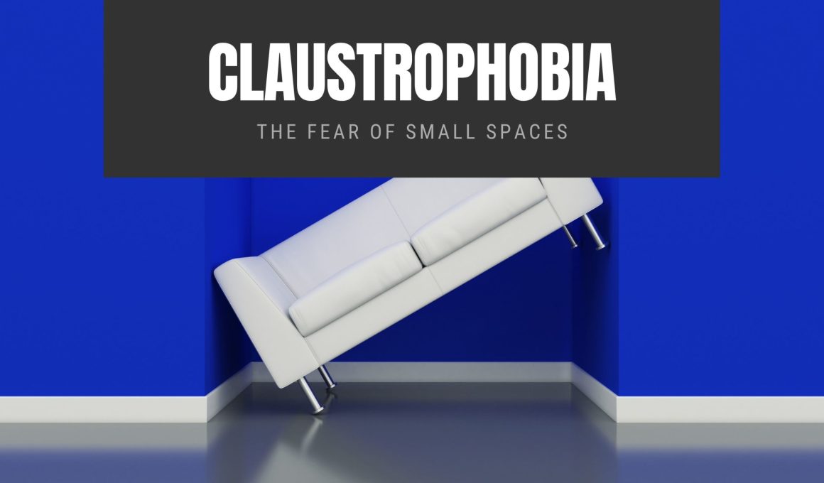 Claustrophobia: The Fear of Small Spaces