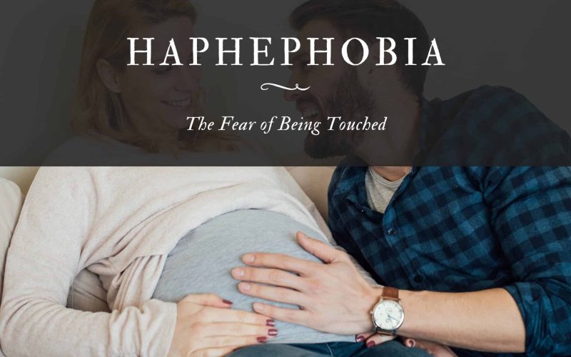 Haphephobia The Fear of Being Touched