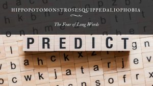 Hippopotomonstrosesquippedaliophobia: The Fear of Long Words