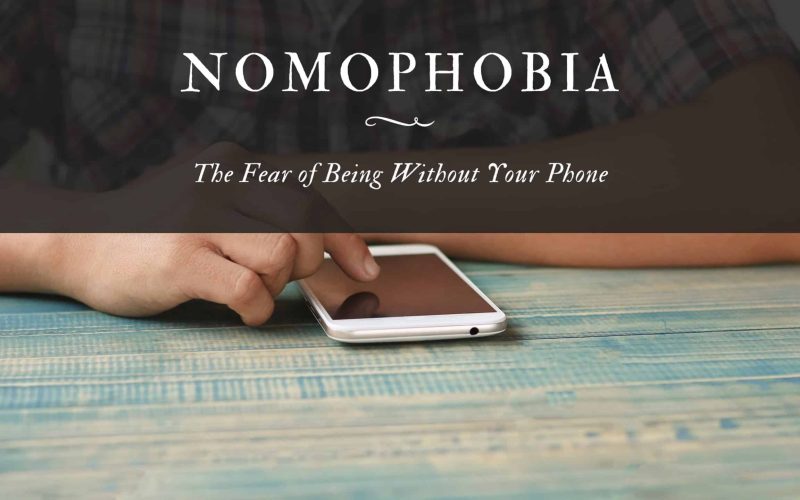 Nomophobia The Fear of Being Without Your Phone