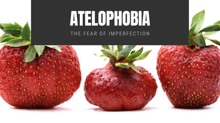 Atelophobia The Fear of Imperfection