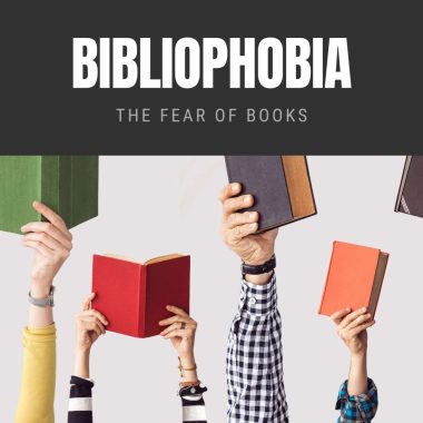 Bibliophobia The Fear of Books