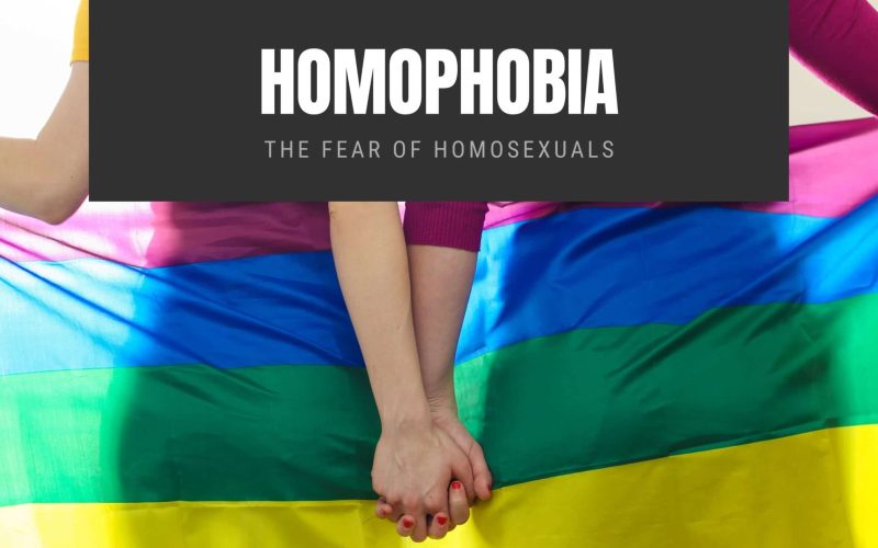 Homophobia The Fear of Homosexuals