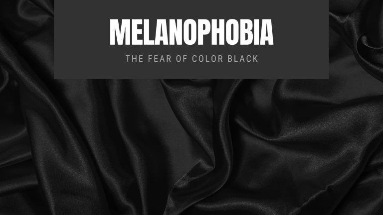Melanophobia The Fear of Color Black