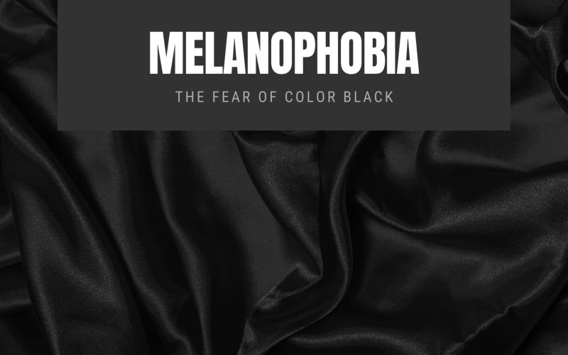 Melanophobia The Fear of Color Black