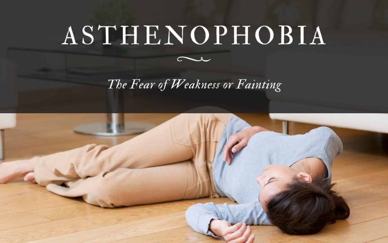 The Fear of Weakness or Fainting
