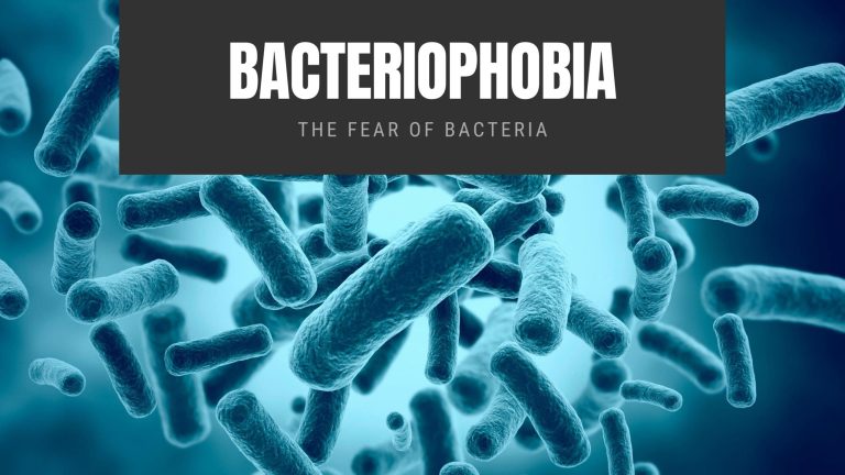Bacteriophobia The Fear of Bacteria