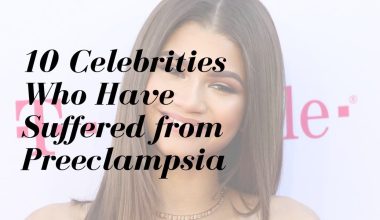 Celebrities Who Have Suffered from Preeclampsia