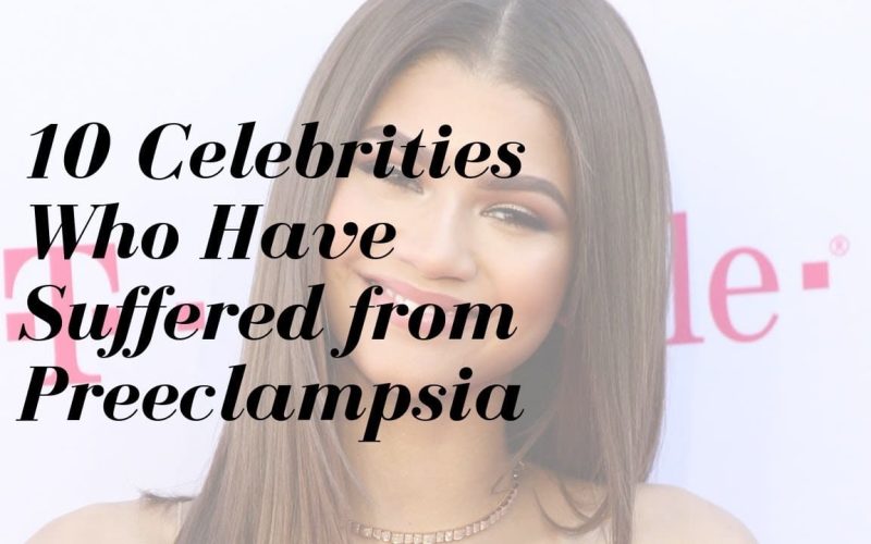 Celebrities Who Have Suffered from Preeclampsia