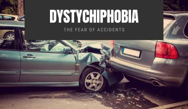 Dystychiphobia The Fear of Accidents