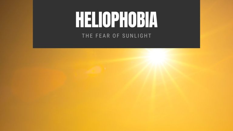 Heliophobia The Fear of Sunlight