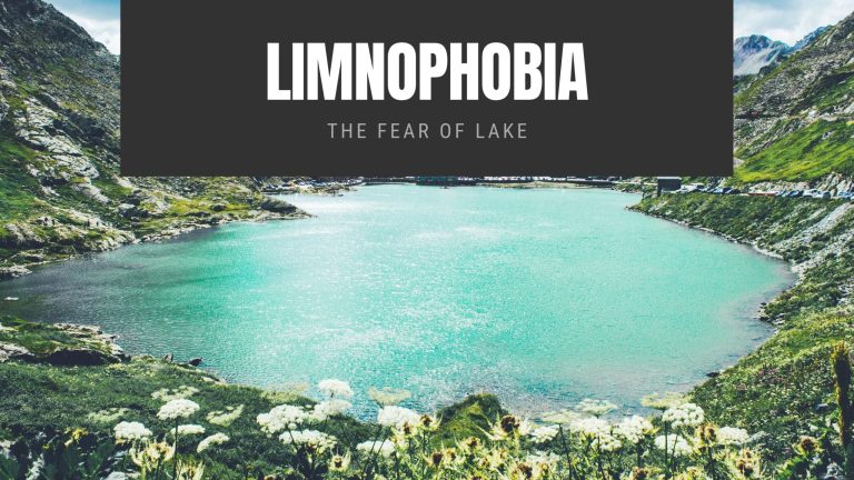 Limnophobia The Fear of Lake