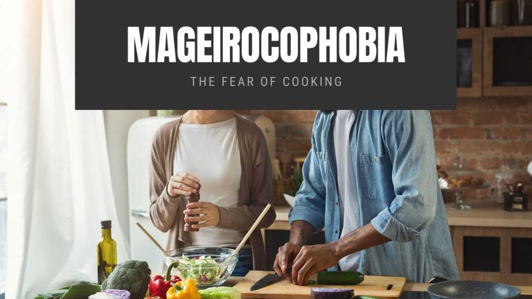 Mageirocophobia The Fear of Cooking