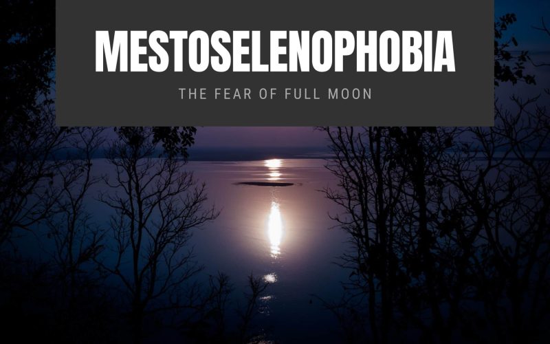 Mestoselenophobia The Fear of Full Moon