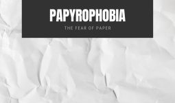 Papyrophobia The Fear of Paper