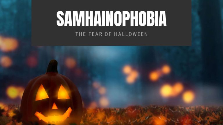 Samhainophobia The Fear of Halloween