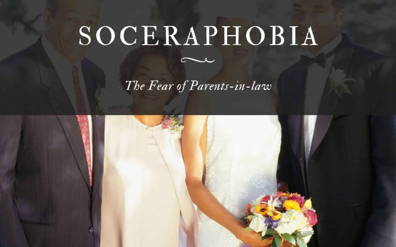 Soceraphobia The Fear of Parents-in-law