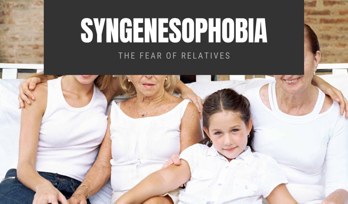 Syngenesophobia: The Fear of Relatives