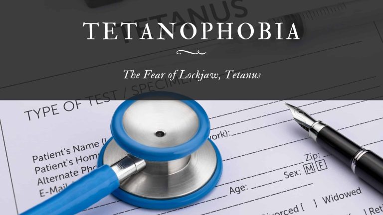 Tetanophobia The Fear of Lockjaw, Tetanus