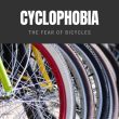 Cyclophobia The Fear of Bicycles