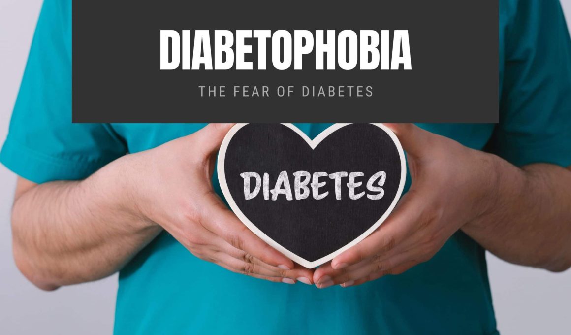 Diabetophobia: The Fear of Diabetes