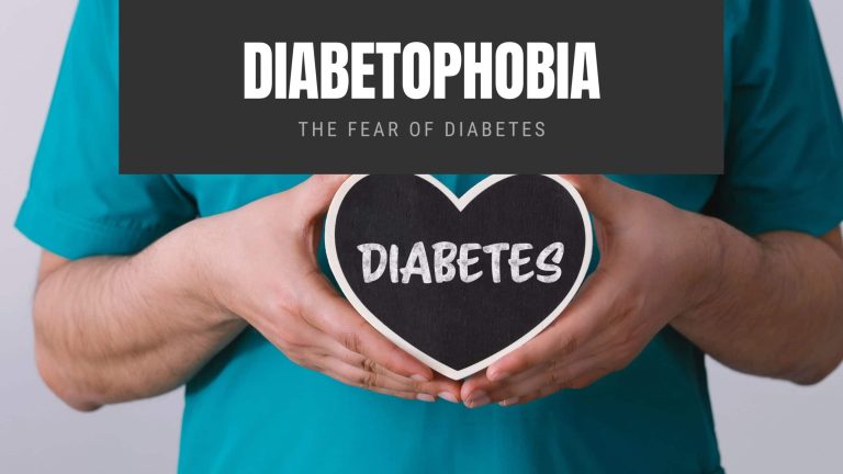 Diabetophobia: The Fear of Diabetes