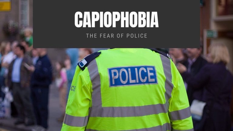 Capiophobia: The Fear of Police