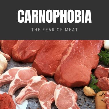 Carnophobia The Fear of Meat