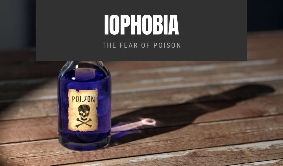 Iophobia The Fear of Poison