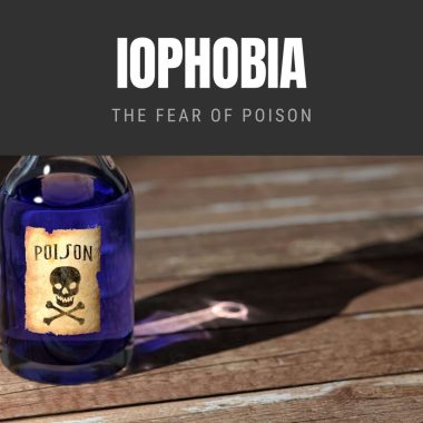 Iophobia The Fear of Poison