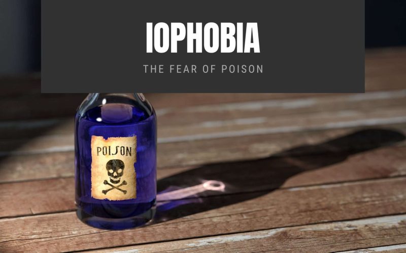 Iophobia The Fear of Poison