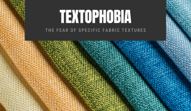 Textophobia: The Fear of Specific Fabric Textures