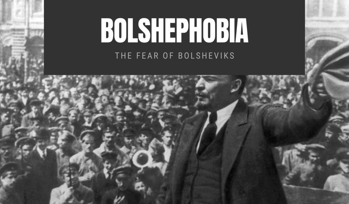 Bolshephobia The Fear of Bolsheviks