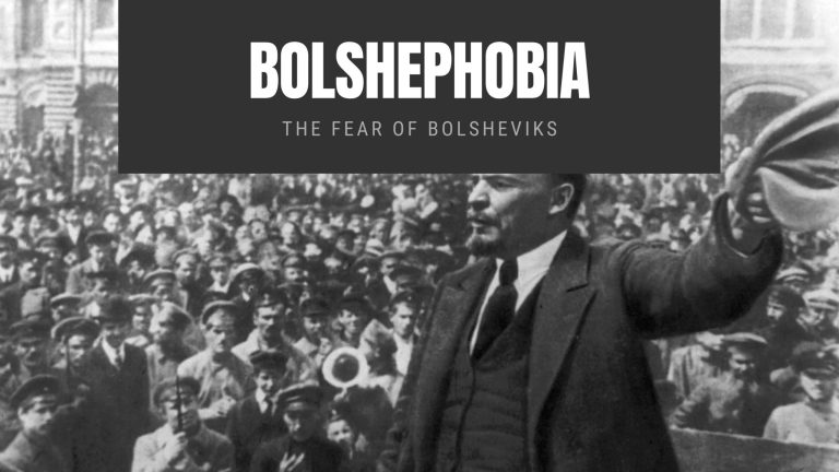 Bolshephobia The Fear of Bolsheviks