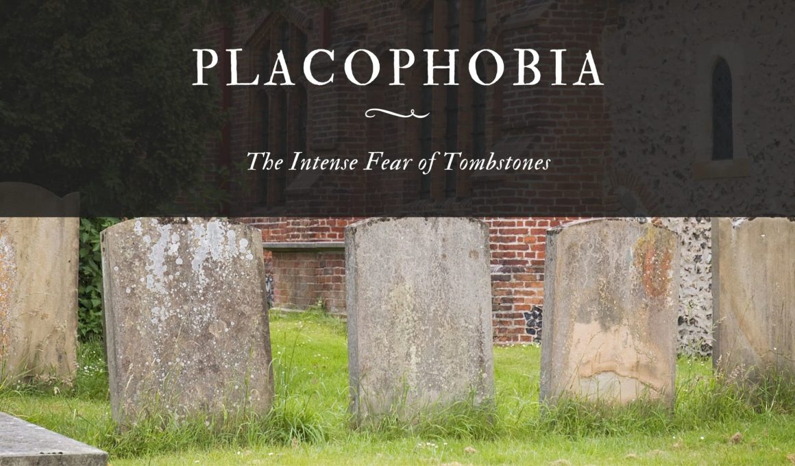 Placophobia The Intense Fear of Tombstones