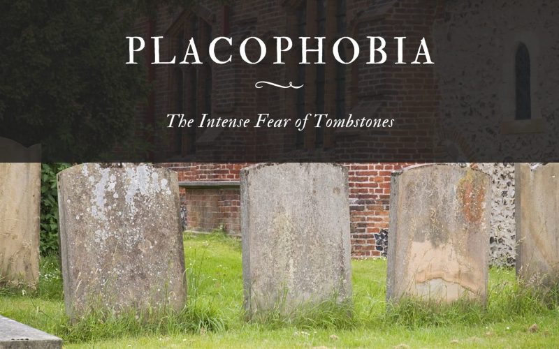 Placophobia The Intense Fear of Tombstones