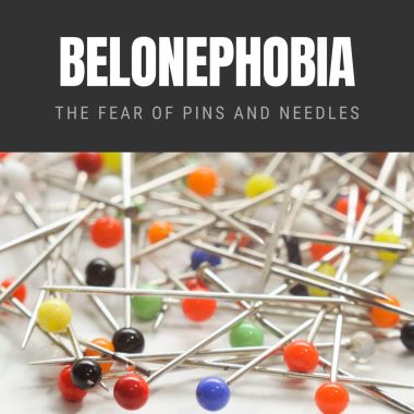 Belonephobia The Fear of Pins and Needles