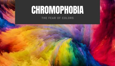 Chromophobia: The Fear of Colors