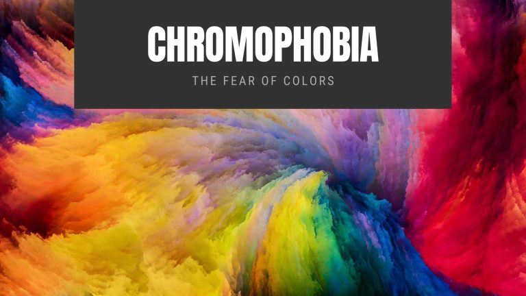 Chromophobia: The Fear of Colors