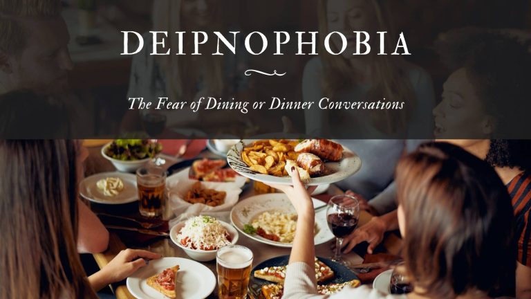 Deipnophobia: The Fear of Dining or Dinner Conversations