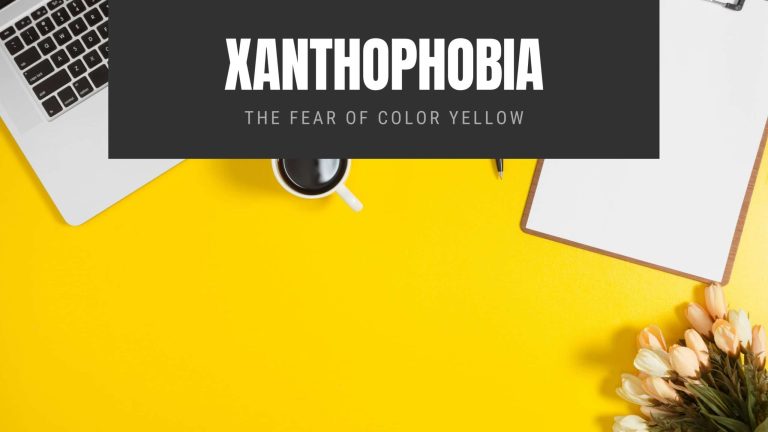 Xanthophobia: The Fear of Color Yellow