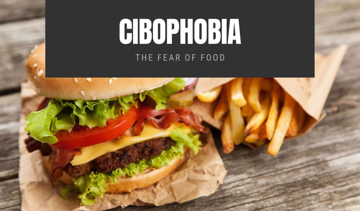 Cibophobia The Fear of Food