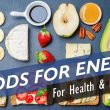 Foods to Eat for More Energy