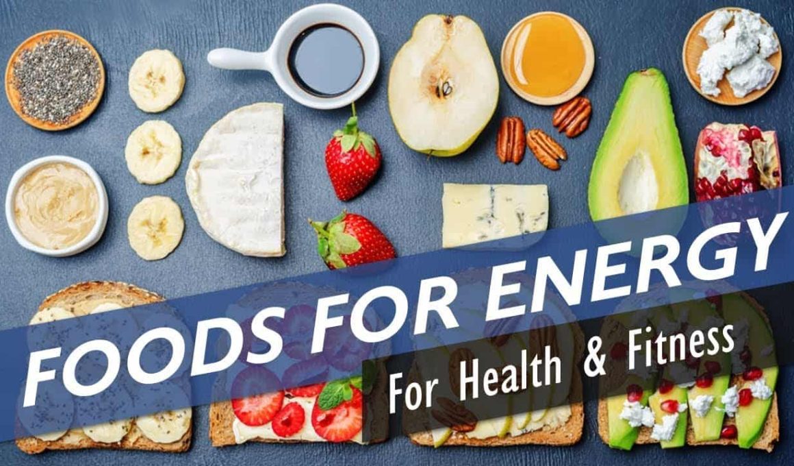 Foods to Eat for More Energy