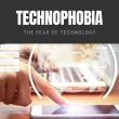 Technophobia: The Fear of Technology